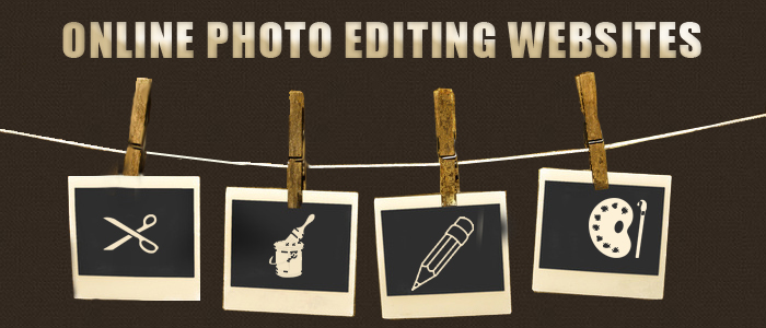 15 + Useful Online Photo Editing Websites