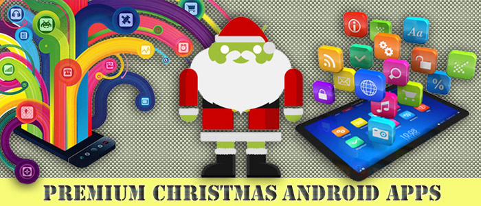 7  Best Premium Android Apps for Christmas