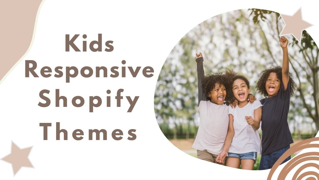 10 + Cute Responsive Shopify Themes for Kids