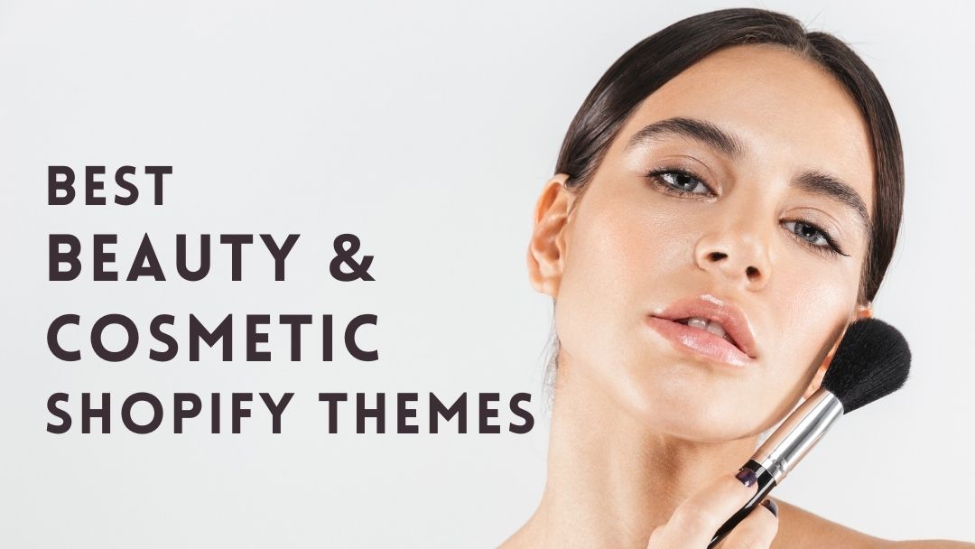 30 Best Beauty & Cosmetic Shop Shopify Themes (2021)