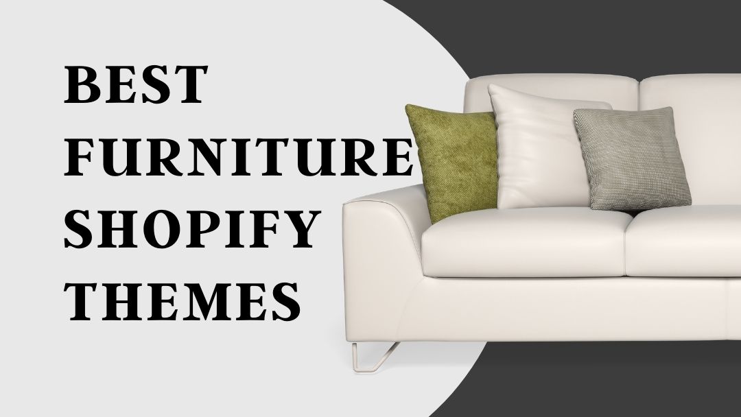 20+ Best Attractive Furniture Shopify Store Themes in 2021
