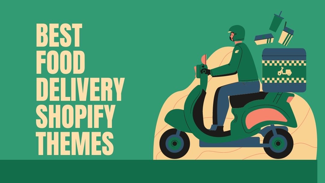 20+ Best Affordable Food Delivery Shopify Themes (2021) ThemesRain