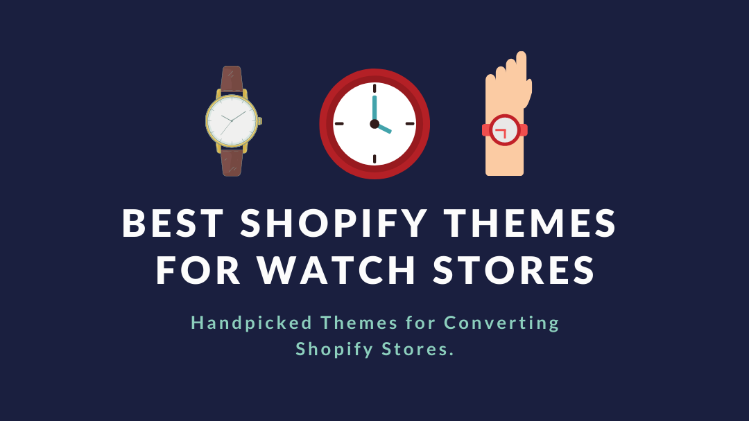 10+ Stylish & Best Shopify Theme For Watches