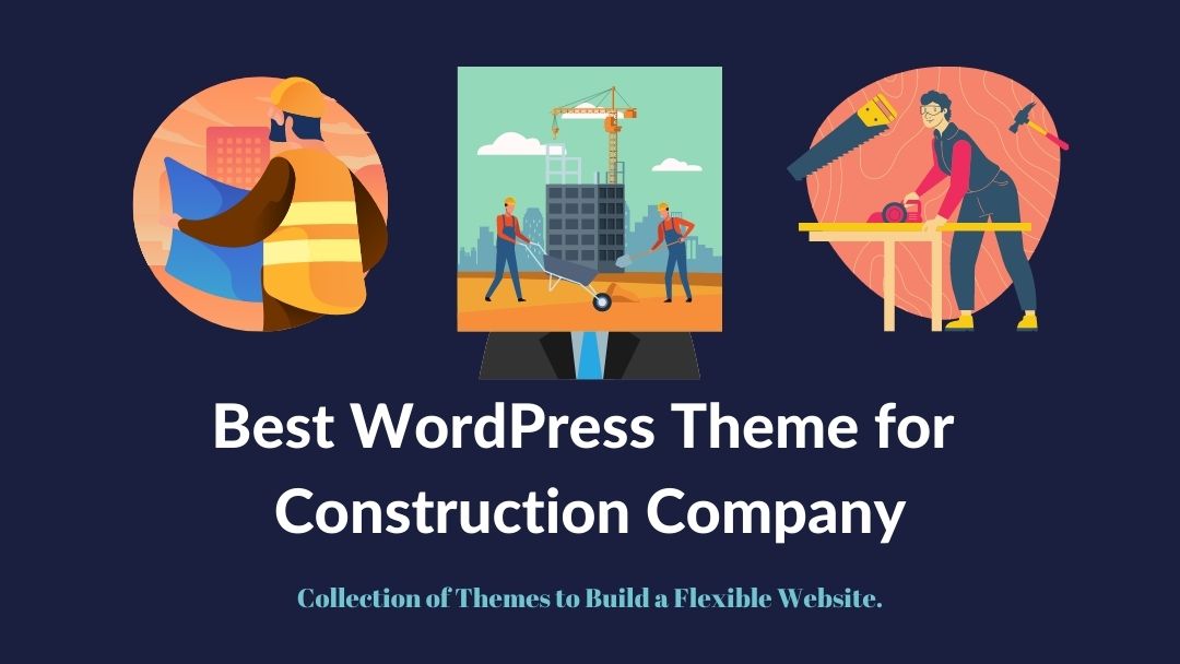 10+ Best WordPress Themes for Construction Company
