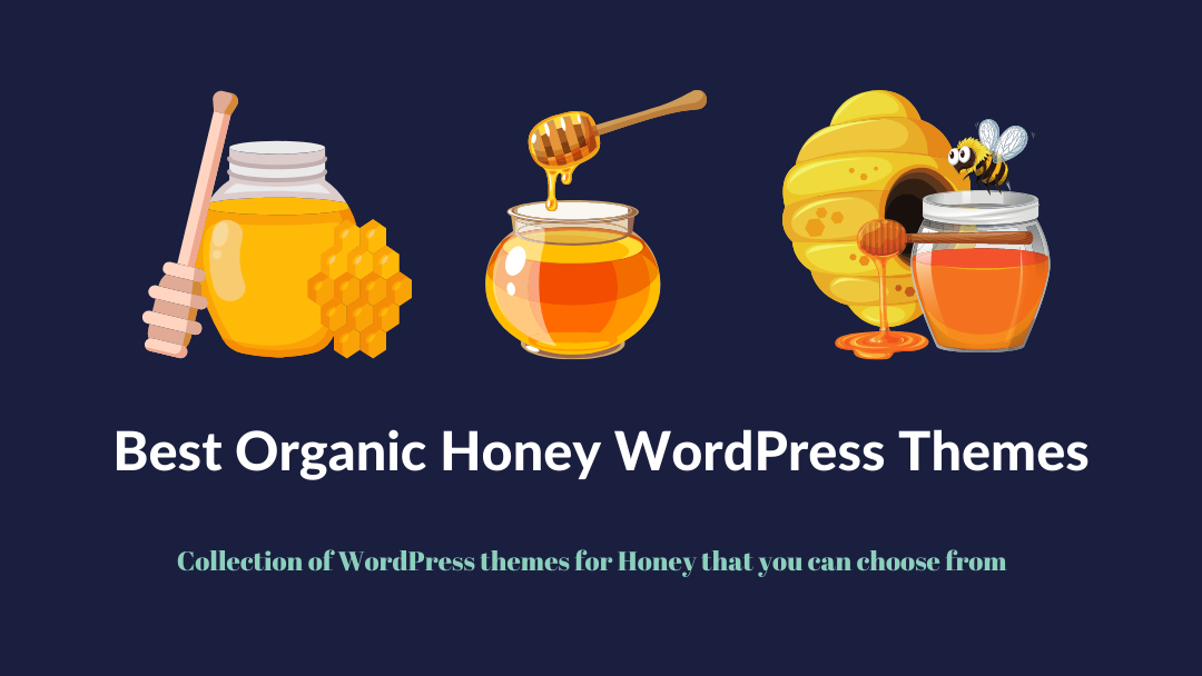 10+ Best Organic Honey WordPress Themes