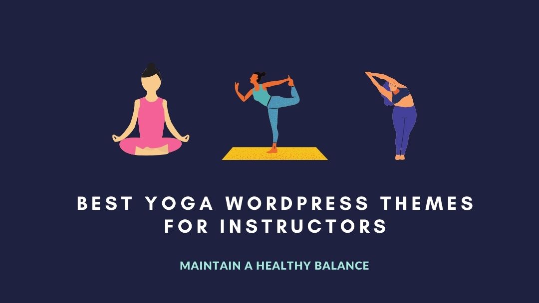 10 Best Yoga WordPress themes for instructors – Don’t Miss Out!