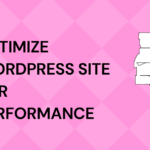 Optimize WordPress site performance