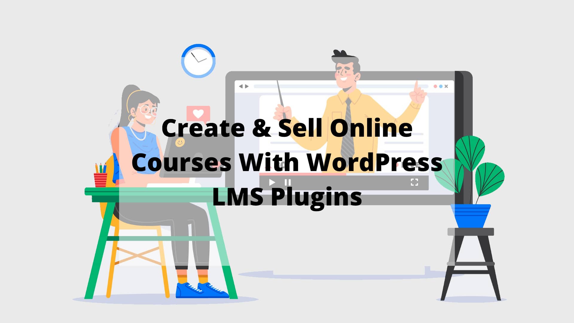 Top 6 WordPress LMS Plugins to Create and Sell Online Courses in 2022?